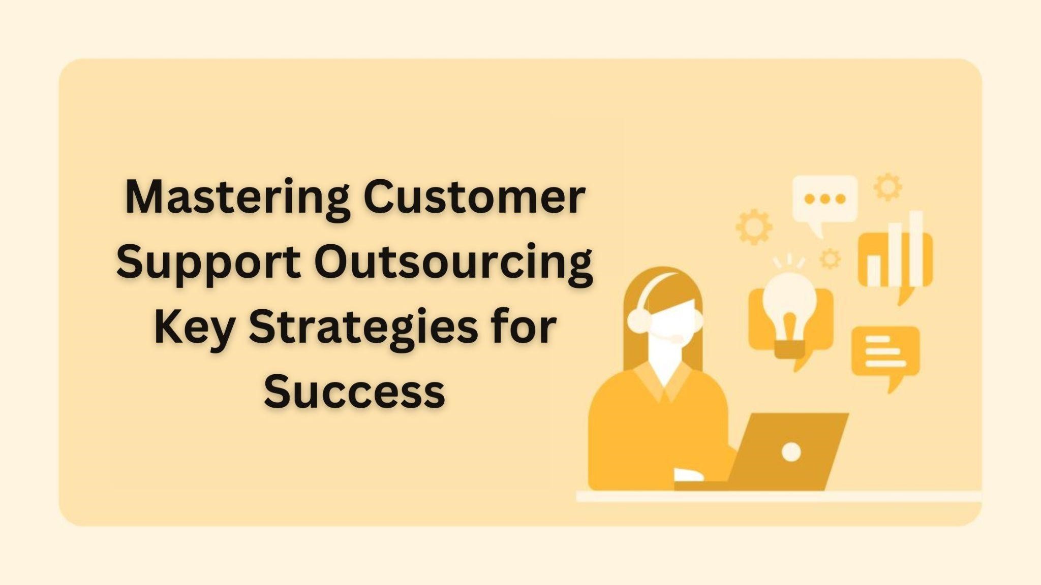 customer support has become a critical component of a company’s success.